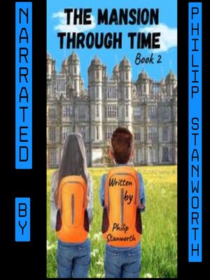 cover image of The Mansion Through Time , Part 2  (A Time Travel Adventure)